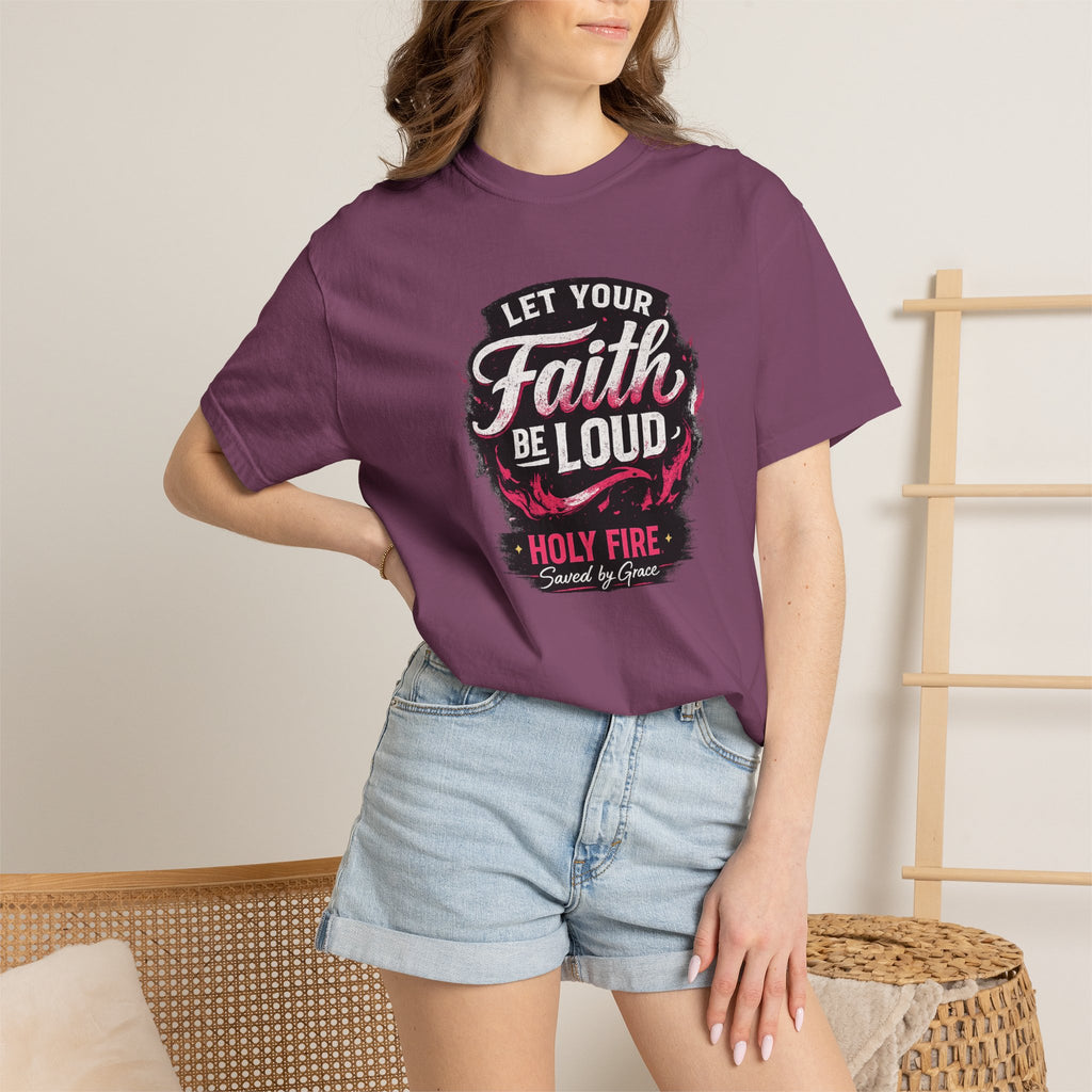 Faith Be Loud T-Shirt — "Let Your Faith Be Loud" Christian Graphic Tee