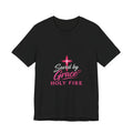 Saved by Grace "Holy Fire" T-Shirt