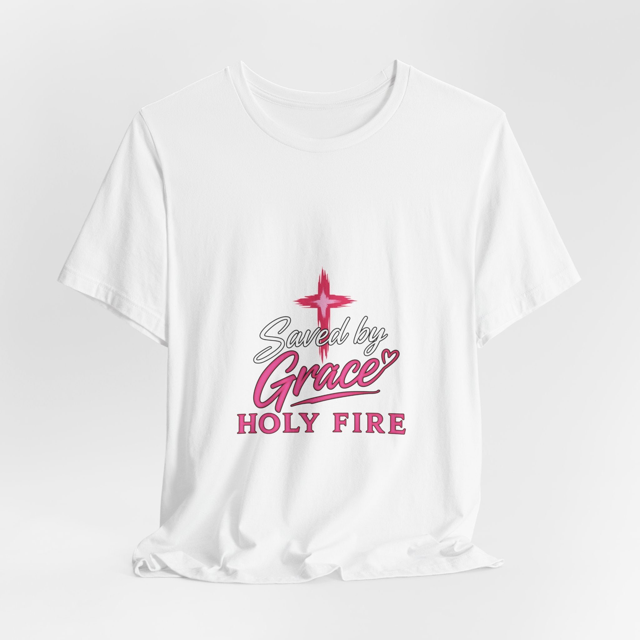 Saved by Grace "Holy Fire" T-Shirt