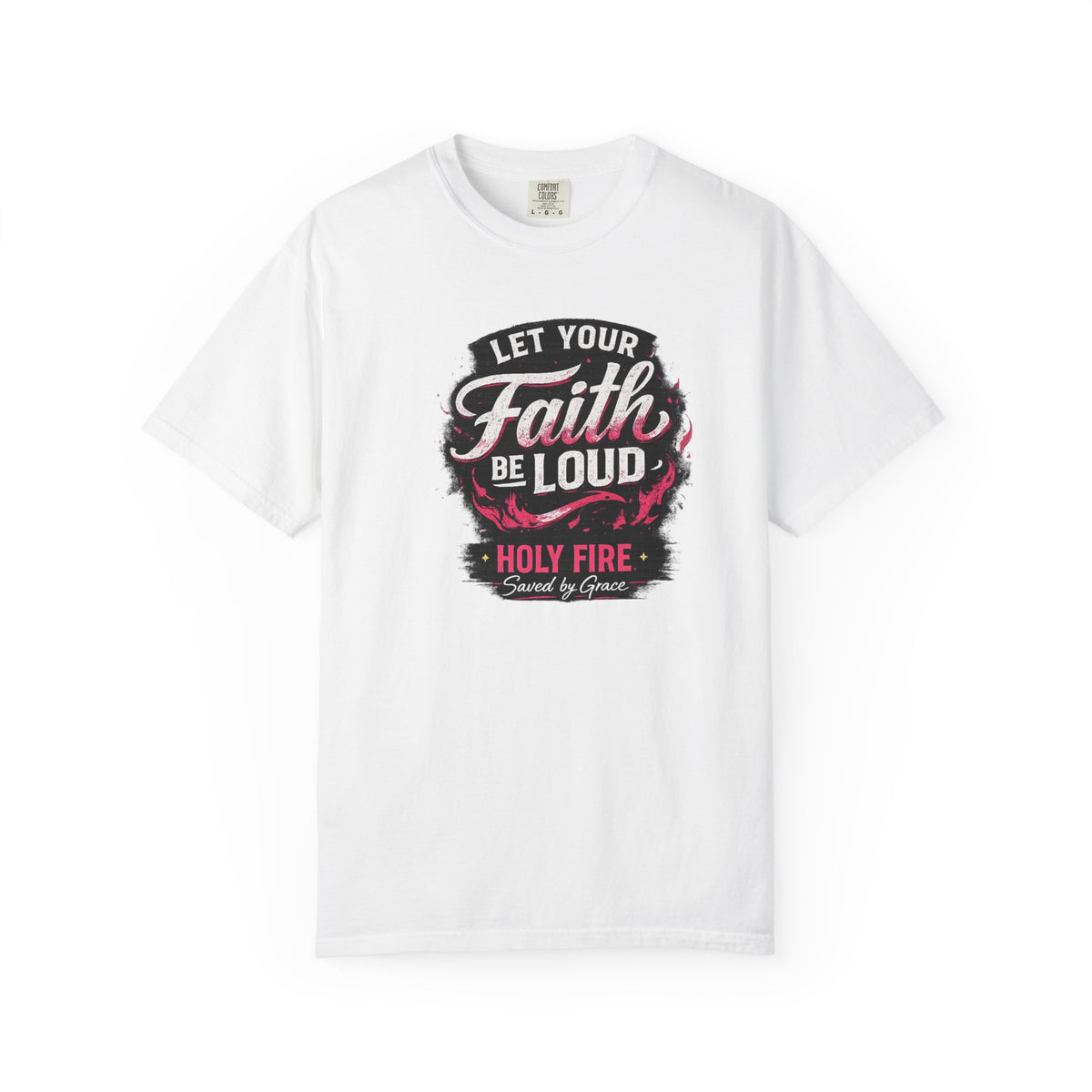 Faith Be Loud T-Shirt — "Let Your Faith Be Loud" Christian Graphic Tee